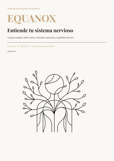 Entiende tu sistema nervioso.